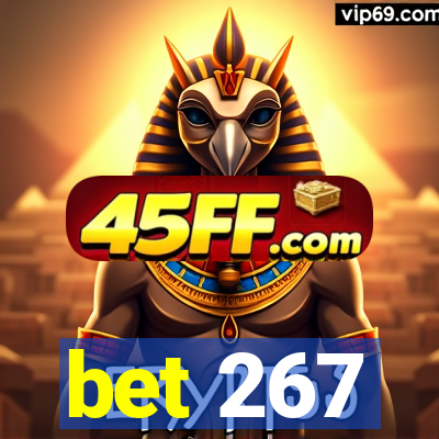 bet 267
